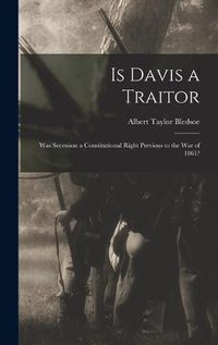 Cover image for Is Davis a Traitor