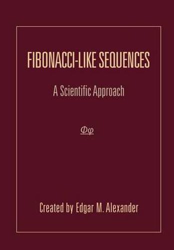 Cover image for Fibonacci-Like Sequences: A Scientific Approach