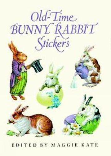 Cover image for Old-Time Bunny Rabbit Stickers: 23 Full-Color Pressure-Sensitive Designs