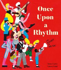 Cover image for Once Upon a Rhythm: The story of music