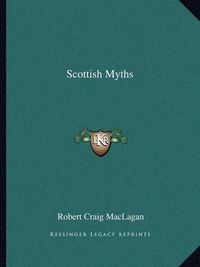 Cover image for Scottish Myths