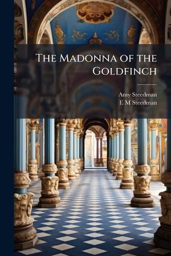 Cover image for The Madonna of the Goldfinch