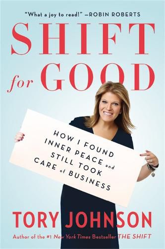 Cover image for Shift For Good: How I Figured it Out and Feel Better Than Ever