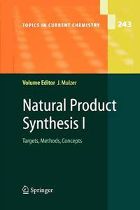 Cover image for Natural Product Synthesis I: Targets, Methods, Concepts