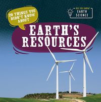 Cover image for 20 Things You Didn't Know about Earth's Resources