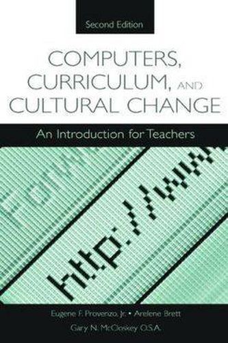 Cover image for Computers, Curriculum, and Cultural Change: An Introduction for Teachers