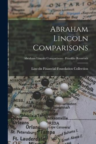 Cover image for Abraham Lincoln Comparisons; Abraham Lincoln Comparisons - Franklin Roosevelt