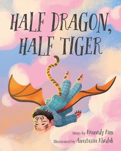 Cover image for Half Dragon, Half Tiger