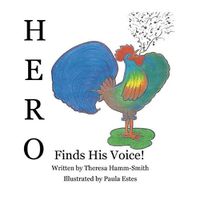 Cover image for Hero: Finds His Voice!