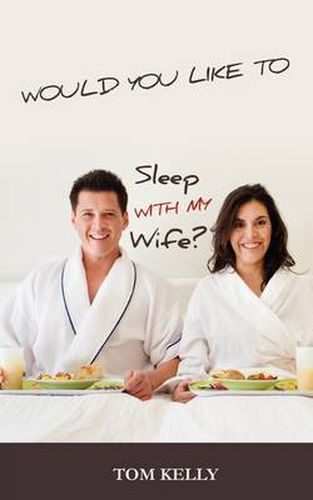 Cover image for Would You Like to Sleep with My Wife?