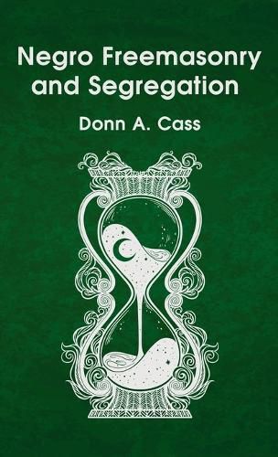 Cover image for Negro Freemasonry and Segregation Hardcover