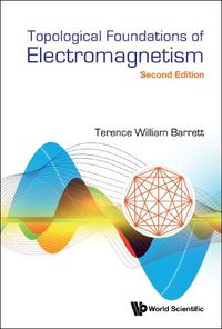Cover image for Topological Foundations Of Electromagnetism