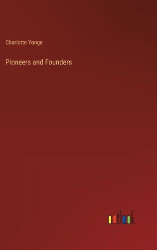 Cover image for Pioneers and Founders