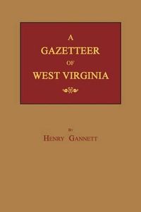 Cover image for A Gazetteer of West Virginia