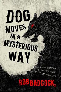 Cover image for Dog Moves in a Mysterious Way