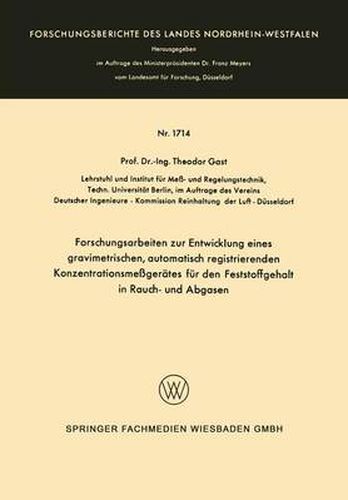 Cover image for Forschungsarbeiten Zur Entwicklung Eines Gravimetrischen, Automatisch Registrierenden Konzentrationsmessgerates Fur Den Feststoffgehalt in Rauch- Und Abgasen