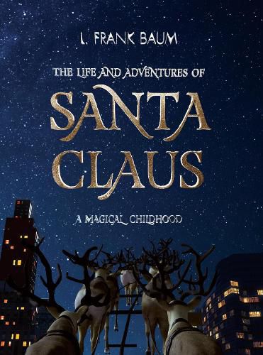 Cover image for The Life and Adventures of Santa Claus. A Magical Childhood