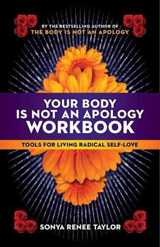 Cover image for Your Body Is Not an Apology Workbook: Tools for Living Radical Self-Love