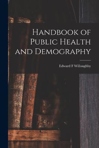 Cover image for Handbook of Public Health and Demography