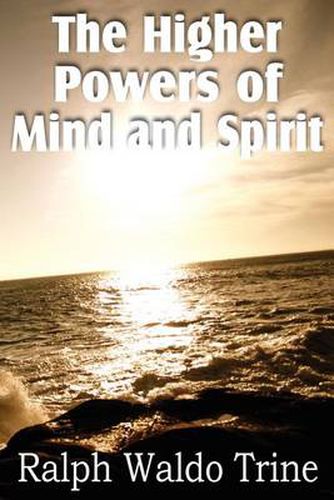 Cover image for The Higher Powers of Mind and Spirit