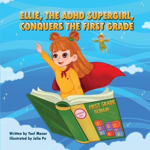 Cover image for Ellie, the ADHD SuperGirl, Conquers the First Grade