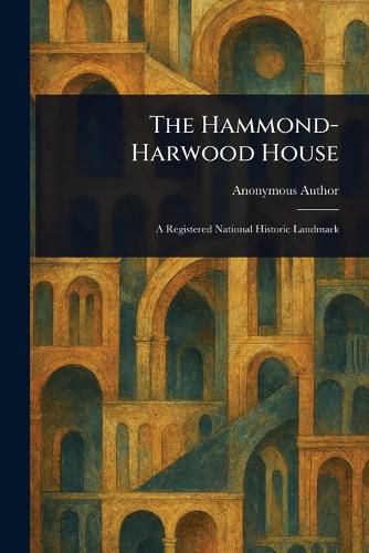 Cover image for The Hammond-Harwood House