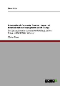 Cover image for International Corporate Finance - Impact of Financial Ratios on Long Term Credit Ratings