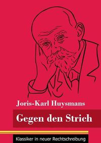 Cover image for Gegen den Strich: (Band 22, Klassiker in neuer Rechtschreibung)