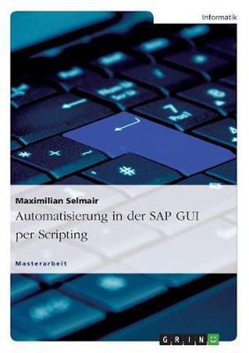 Cover image for Automatisierung in Der SAP GUI Per Scripting