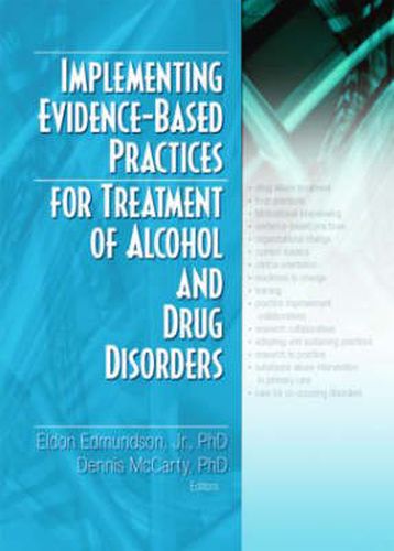 Cover image for Implementing Evidence-Based Practices for Treatment of Alcohol And Drug Disorders