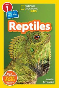 Cover image for National Geographic Readers: Reptiles (L1/Co-Reader)