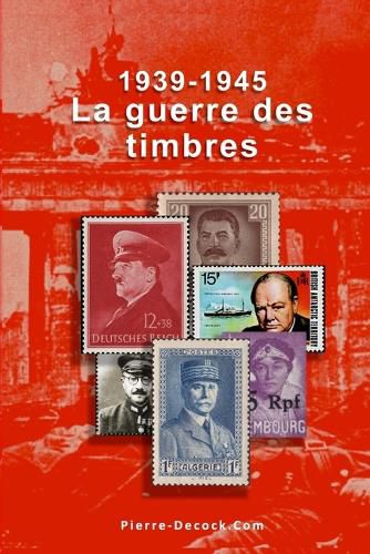 Cover image for 1939-1945. La guerre des timbres