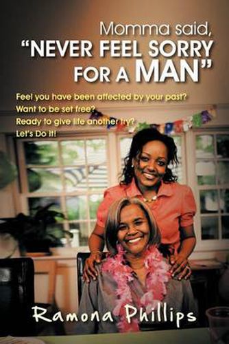 Cover image for Momma Said, Never Feel Sorry for a Man