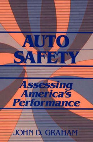 Cover image for Auto Safety: Assessing America's Performance