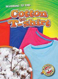 Cover image for Cotton to T-Shirt