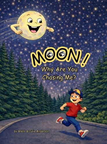 Cover image for MOON! Why Are You Chasing Me?