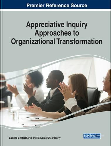 Cover image for Appreciative Inquiry Approaches to Organizational Transformation