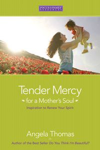 Cover image for Tender Mercy For A Mother'S Soul