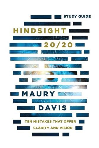 Cover image for Hindsight 20/20 - Study Guide: Ten Mistakes That Offer Clarity And Vision