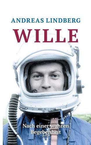 Cover image for Wille: Nach einer wahren Begebenheit