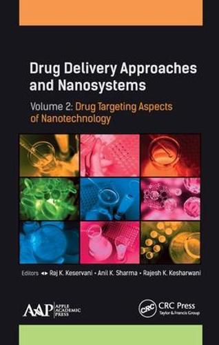 Cover image for Drug Delivery Approaches and Nanosystems, Volume 2: Drug Targeting Aspects of Nanotechnology