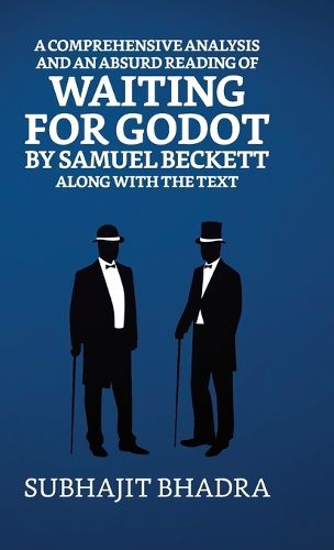 Cover image for The Comprehensive Analysis of Absurdist Reading of Waiting for Godot by Samuel Beckett Along with the Text