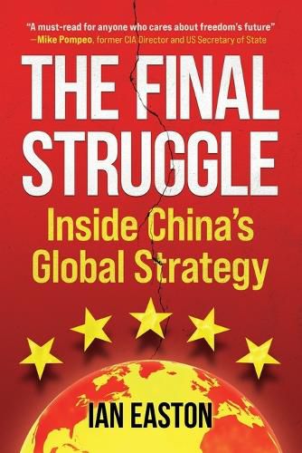 Cover image for The Final Struggle: Inside China's Global Strategy