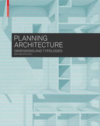 Cover image for Planning Architecture: Dimensions and Typologies