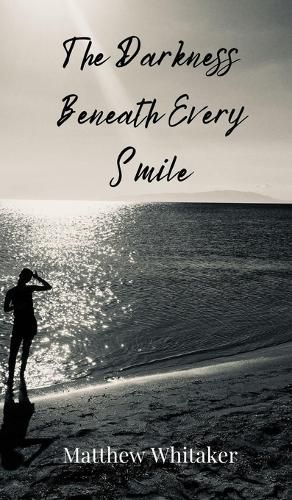 Cover image for The Darkness Beneath Every Smile