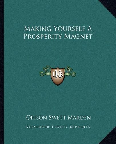 Cover image for Making Yourself a Prosperity Magnet