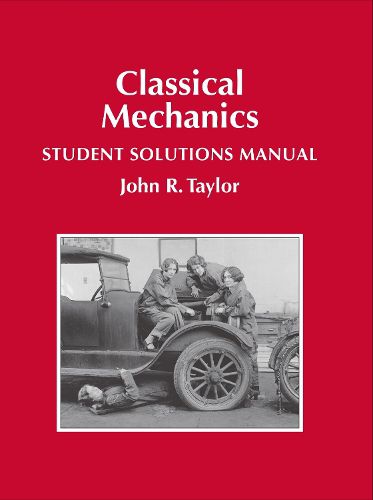 Cover image for Classical Mechanics Student Solutions Manual