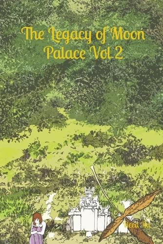 Cover image for The Legacy of Moon Palace Vol 2