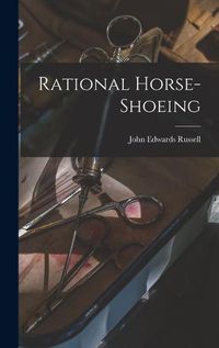 Cover image for Rational Horse-shoeing