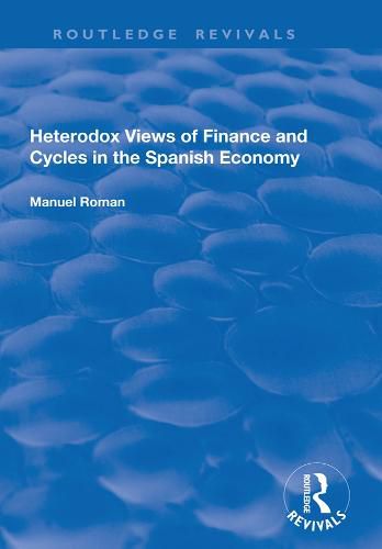 Cover image for Heterodox Views of Finance and Cycles in the Spanish Economy